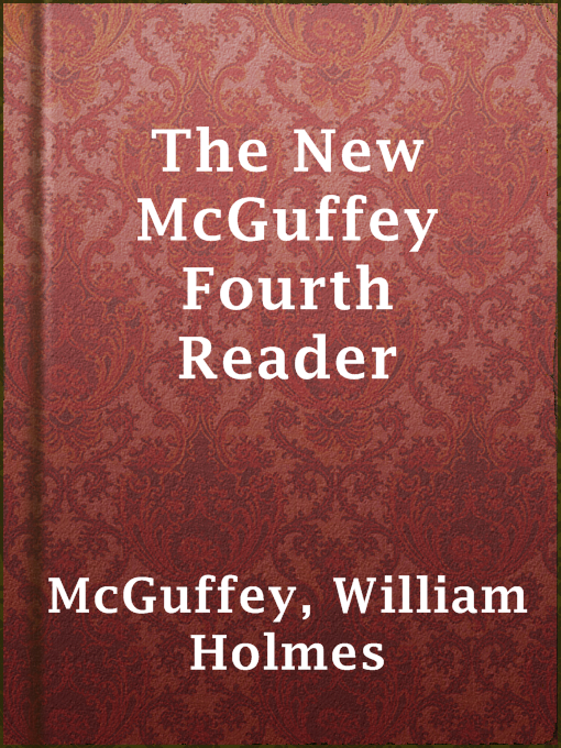 Title details for The New McGuffey Fourth Reader by William Holmes McGuffey - Available